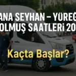 Adana-SeyhanYureir-Dolmu_-Saatleri-0lk-Sefer-Kacta-Son-Sefer-Ne-Zaman